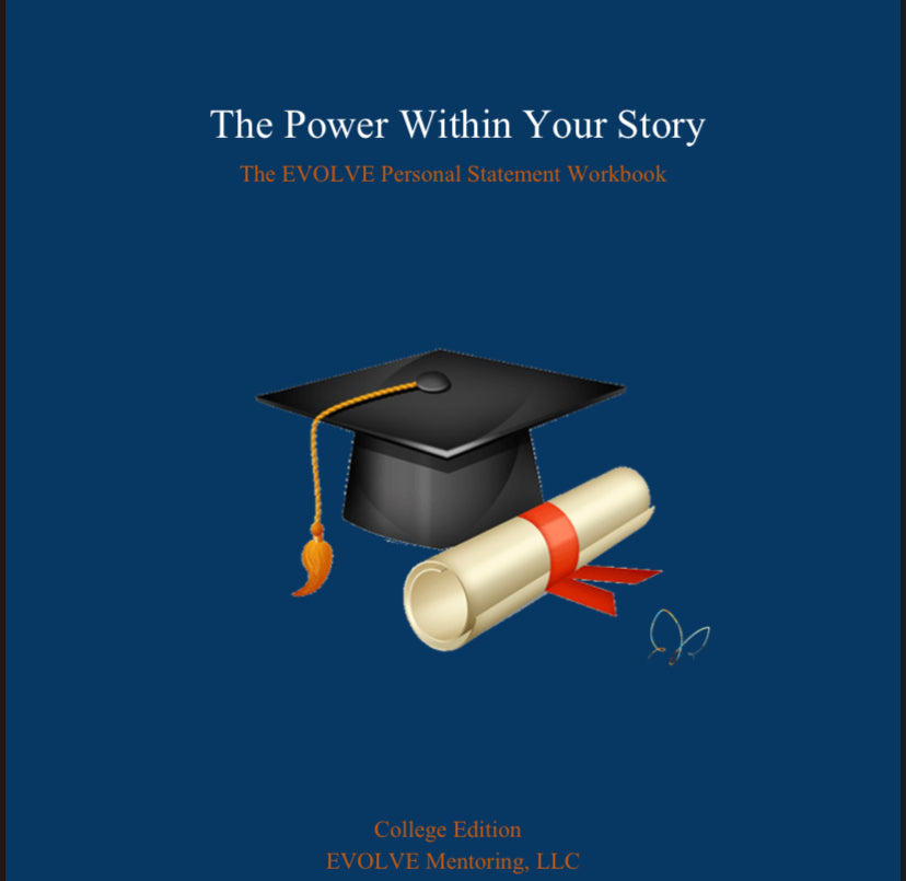 The Power Within Your Story: College Personal Statement Workbook