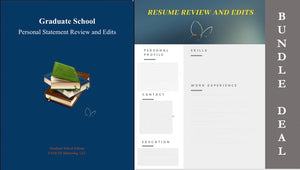 BUNDLE DEAL: Personal Statement & Resume Review/Edit (Grad School)